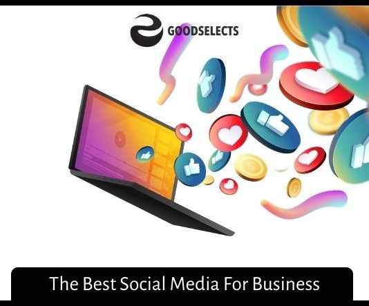 The Best Social Media For Business in 2022 The Best Social Media For Business