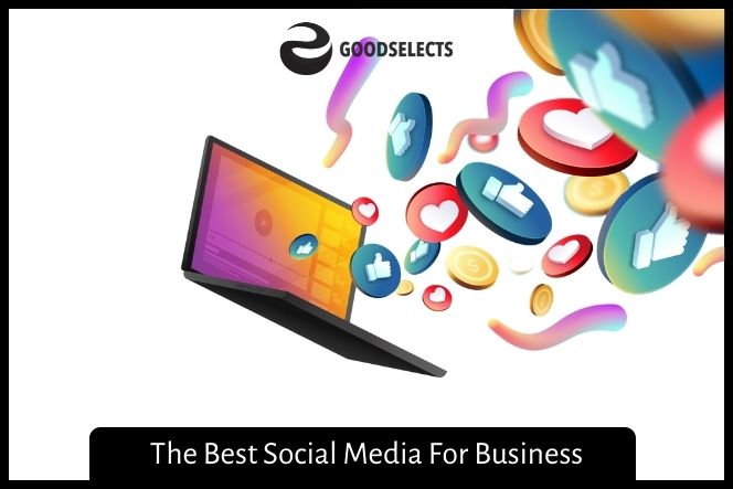 The Best Social Media For Business