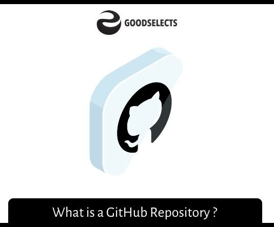 What is a GitHub Repository ?