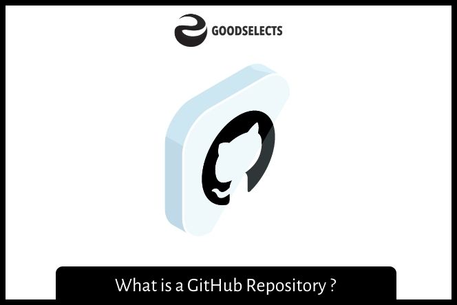 What is a GitHub Repository ?