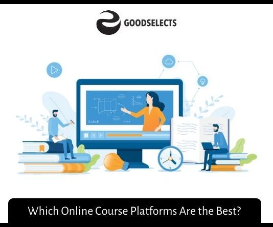 Which Online Course Platforms Are the Best? Which Online Course Platforms Are the Best?