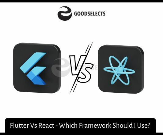 Flutter Vs React - Which Framework Should I Use?