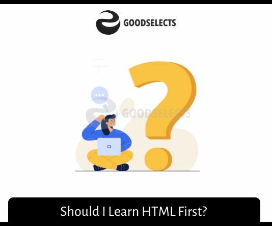 Should I Learn HTML First?