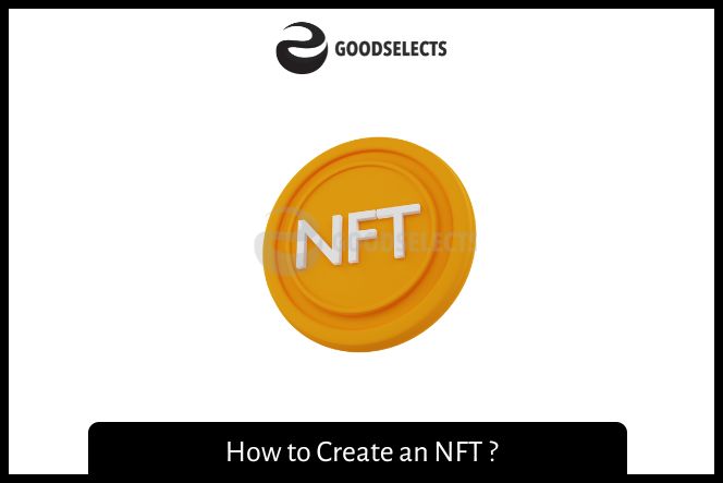 How to Create an NFT ?