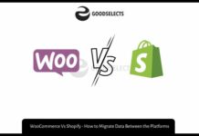 WooCommerce Vs Shopify - How to Migrate Data Between the Platforms