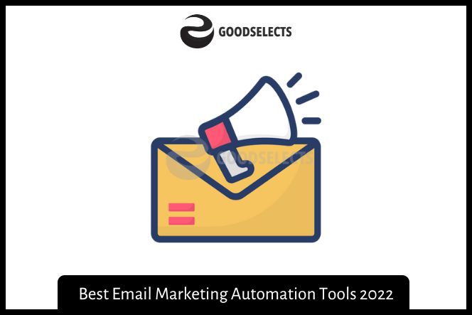 Best Email Marketing Automation Tools 2022