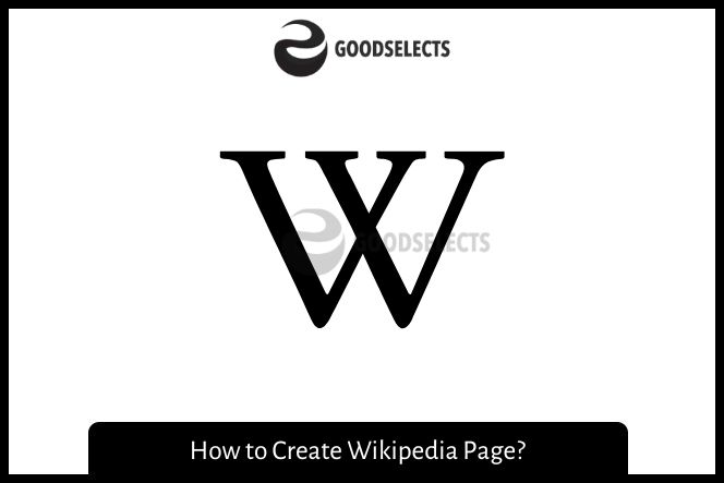 How to Create Wikipedia Page?