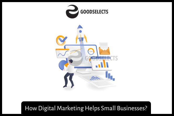 How Digital Marketing Helps Small Businesses?