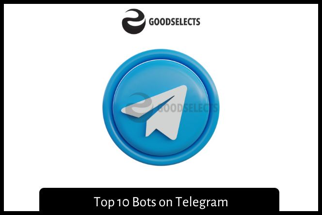 Top 10 Bots on Telegram